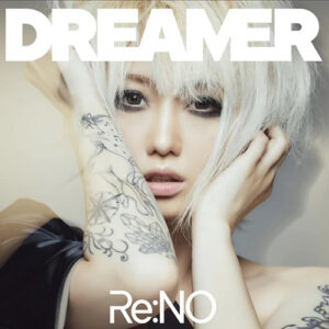 Re:NO/「DREAMER」