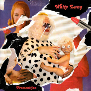 WHITE LUNG/「Premonition」