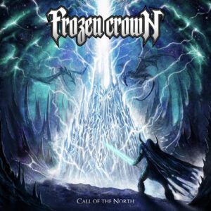 FROZEN CROWN/"Call Of The North"