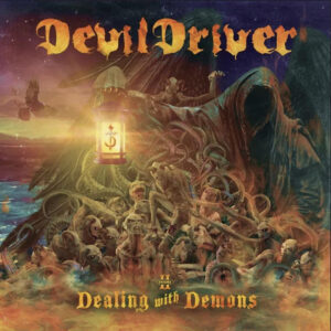 DEVILDRIVER/"Dealing With Demons Vol. II"