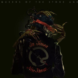 QUEENS OF THE STONE AGE/ "In Times New Roman..."