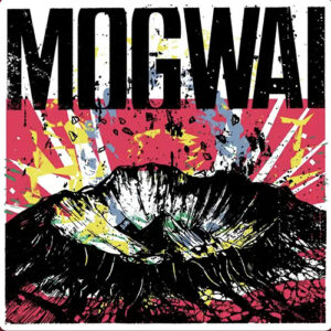 MOGWAI / 「The Bad Fire」