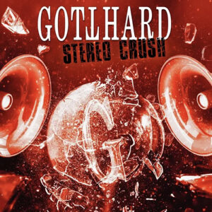 GOTTHARD / 「Stereo Crush」